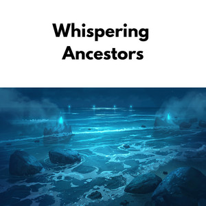 Whispering Ancestors by Totem Tone