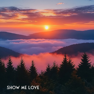 Show Me Love by Ojax