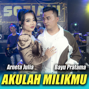 Akulah Milikmu by Arneta Julia, Bayu Pratama