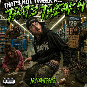 That not twerk'n (That's tweak'n) by HOLLOWFRAME