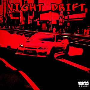 NIGHT DRIFT