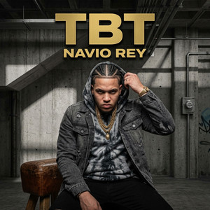 Tbt by Navio Rey