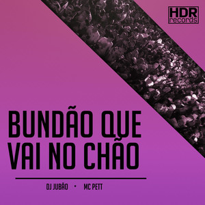 Bundão Que Vai No Chão