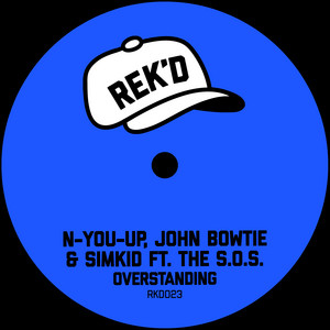 Overstanding by N-You-Up, John Bowtie, Simkid, The S.O.S.