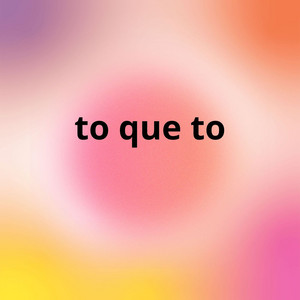 to que to by SOSO 17