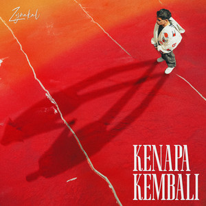 Kenapa Kembali by Zynakal