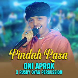Pindah Rasa by Oni Aprak, Rusdy Oyag Percussion