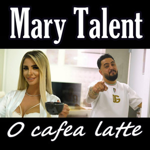 MARY TALENT - O cafea latte