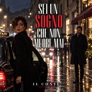 Sei un Sogno che non muore Mai - Intimate Version by Il Conte