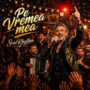 Pe vremea mea by SoulRhythm