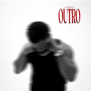 Outro by Bmoney