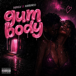 Gum Body by SayKelv, Kobbyness