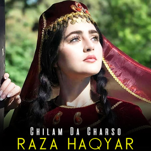 Raza Haqyar - Chilam Da Charso