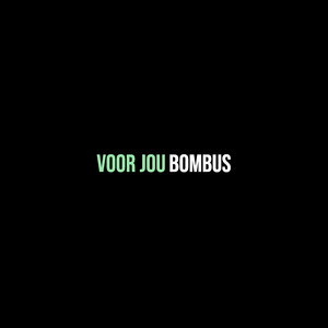 Bombus - Voor Jou