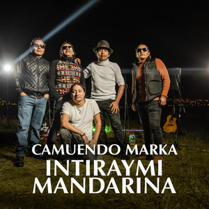 Camuendo Marka - Intiraymi Mandarina