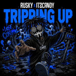Tripping Up - Radio Edit by RUSKY, itzcandy