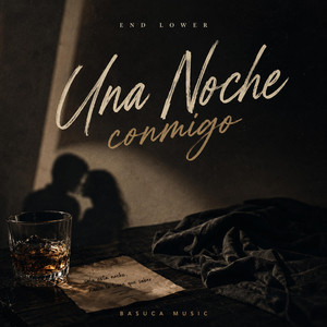 Una Noche Contigo by End Lower