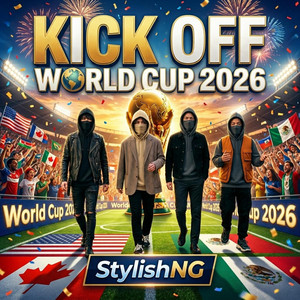 KICK OFF - World Cup 2026 by StylishNG