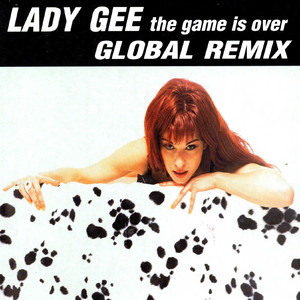 The Game Is Over - Original Mix by Lady Gee