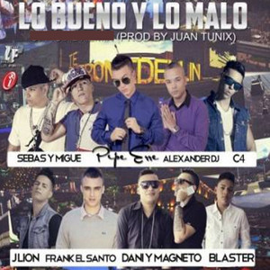 Lo Bueno y lo Malo - Remix by Pipe Erre, Sebas Y Migue, Alexander DJ, C4, J Lion, Frank 
