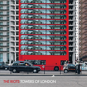 Towers of London by The Riots