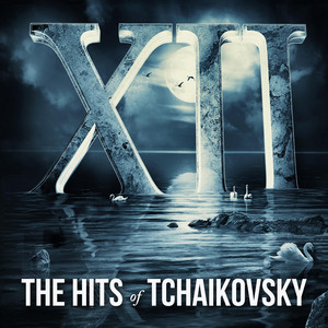 XII, The Hits of Tchaikovsky album