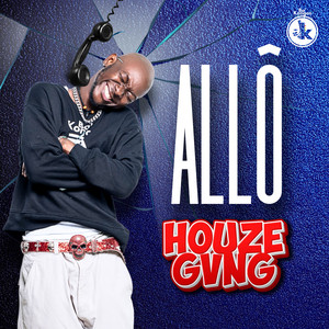 Houze Gvng - Allô