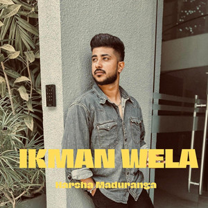 Harsha Maduranga - Ikman Wela