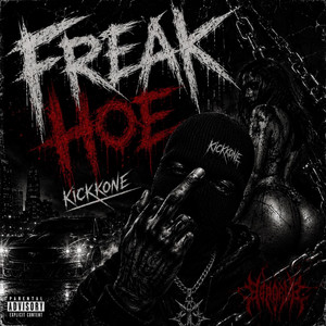 Freak Ho by Kickkone