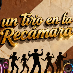 Un Tiro En La Recamara by DJ QUESO