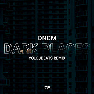 DNDM - Dark Places (YolcuBeats Remix)