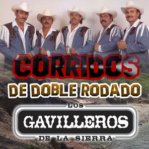 Los Gavilleros De La Sierra - La Banda Del Carro Rojo