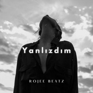 Yalnızdım by Rojee Beatz