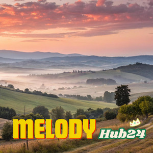 Melody Hub24 - คิดถึงคนไกล