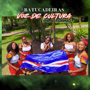 Batucadeiras Voz De Cultura - Pila Tornu