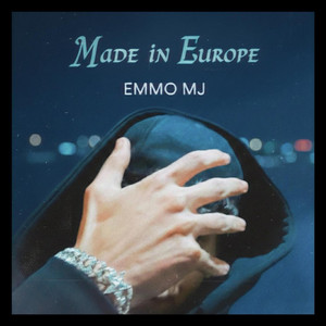 MADE IN EUROPE by EMMO MJ