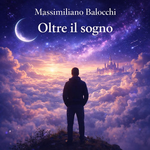 Oltre Il Sogno - Cut Edit by Massimiliano Balocchi