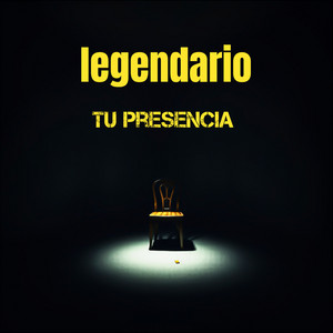tu presencia by Legendario