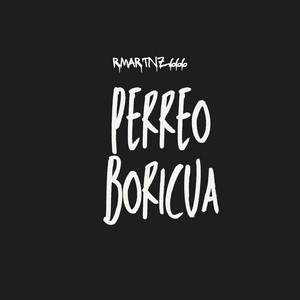 PERREO BORICUA by rmartnz666