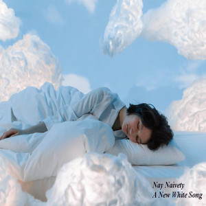 A New White Song by Nay Naivety