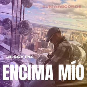 Encima Mío by Jessy Pk