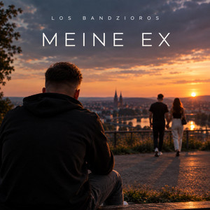 Meine Ex by Los Bandzioros