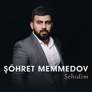 Şöhret Memmedov - Şehidim