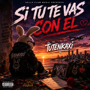 SI TU TE VAS CON EL by TUTENKAXI