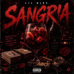 SANGRIA by Lil Nike