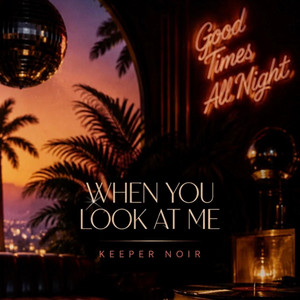 When you look at me by Keeper Noir