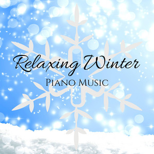 Relaxing Winter Piano Music: Meditation, Sleep, Relaxation & Background Music album