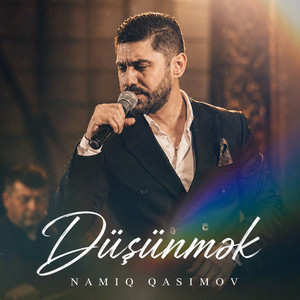 Düşünmək by Namiq Qasımov