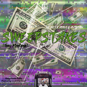 Sweepstakes (Tony Montana) by Abblo, Ky July, Antsman