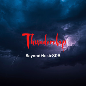 Thunderclap by BeyondMusic808